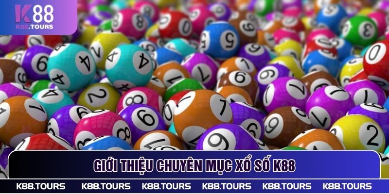Giới thiệu chuyên mục xổ số K88