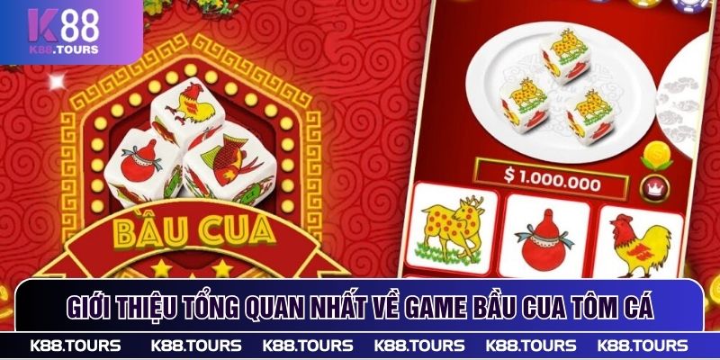 Giới thiệu tổng quan nhất về game bầu cua tôm cá