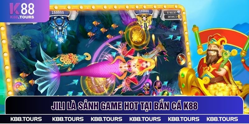 JILI là sảnh game hot tại Bắn cá K88