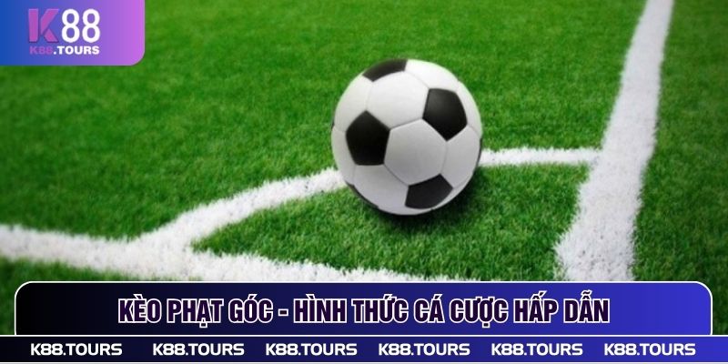 Kèo phạt góc - Hình thức cá cược hấp dẫn