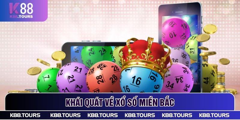Khái quát về xổ số miền Bắc