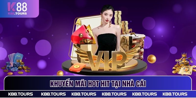 Khuyến mãi hot hit tại nhà cái